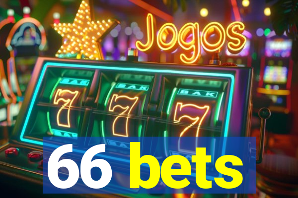 66 bets